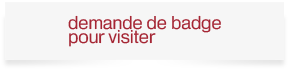 Demande de badge pour visiter