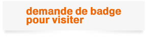 Demande de badge pour visiter