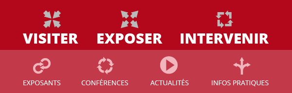 Demande d'informations pour exposer. Demande de badge pour visiter.